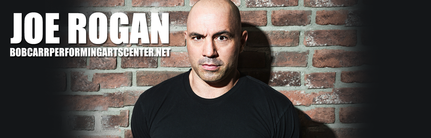 Joe Rogan at Bob Carr Theater tickets Joe Rogan at Bob Carr Theater