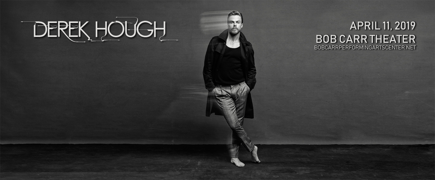 Derek Hough at Bob Carr Theater tickets Derek Hough at Bob Carr Theater
