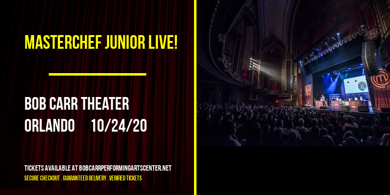 MasterChef Junior Live! at Bob Carr Theater tickets MasterChef Junior Live! at Bob Carr Theater